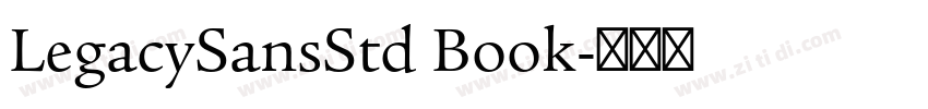 LegacySansStd Book字体转换